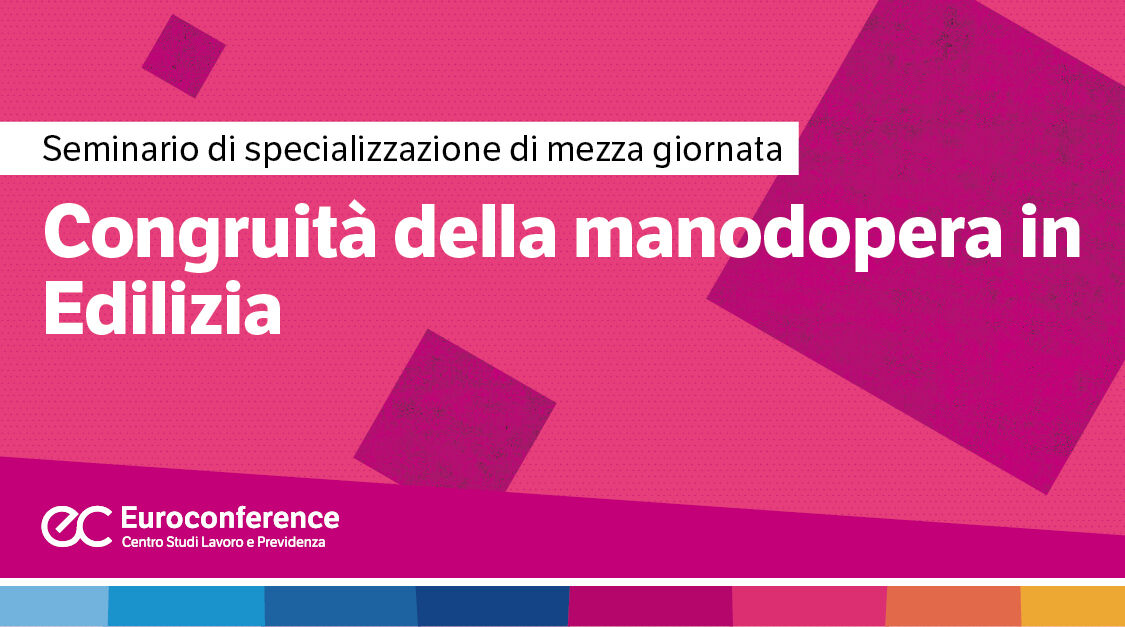 Immagine Congruità della manodopera in Edilizia | Euroconference